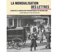 La Mondialisation des lettres Enjeux de la circulation transnationale du naturalisme - Aurélie Barjonet - Presses De La Sorbonne Nouvelle - broché - Essai