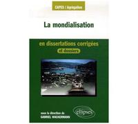 La Mondialisation En Dissertations Corrigées