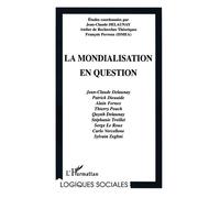 La mondialisation en question - J.C. Delaunay - L'harmattan - broché - Livre