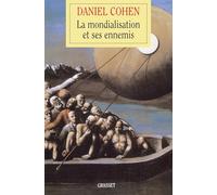 La mondialisation et ses ennemis