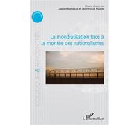 La mondialisation face à la montée des nationalismes - Jawad Kerdoudi - L'harmattan - broché - Etude