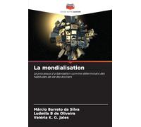 La mondialisation: Le processus d'urbanisation comme déterminant des habitudes de vie des écoliers