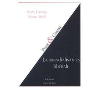La mondialisation libérale - Susan George - Grasset - broché - Essai