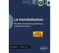 La Mondialisation - Nouvelles Dynamiques Géopolitiques Et Géoéconomiques