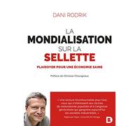 La mondialisation sur la sellette: Plaidoyer pour une économie saine
