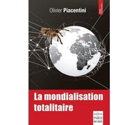 La mondialisation totalitaire – Paris Company