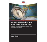 La mondialisation vue d'en haut et d'en bas