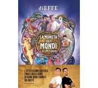 La moneta dei mondi. L'ultimo viaggio