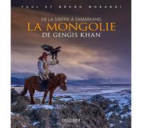La Mongolie de Gengis Khan