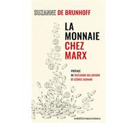 La Monnaie chez Marx (NED 2024) - Suzanne De Brunhoff - Sociales - broché - Essai