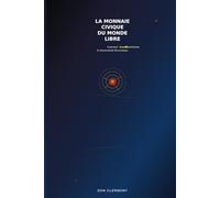 La Monnaie Civique Du Monde Libre: Comment GoudDi Révolutionne la Souveraineté Économique