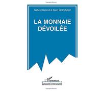 La monnaie dévoilée