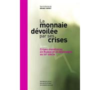 La monnaie dévoilée par ses crises - Vol.2 Crises monétaires - Bruno Théret - Ecole Des Hautes Etudes En Sciences Sociales - broché - Essai
