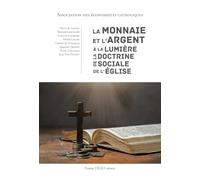 La monnaie et l'argent à la lumière de la Doctrine sociale de l'Église