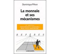 La monnaie et ses mécanismes