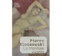 La monnaie vivante - - Pierre Klossowski - Losfeld Joelle - Livre