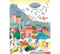 La montagne - Album très grand format - Histoire de l'évolution - Histoire des hommes - Dès 5 ans