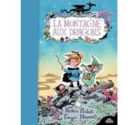 La Montagne aux dragons - 1 - Mathieu Pierloot - Sens Dessus Dessous - cartonné - Roman cadet