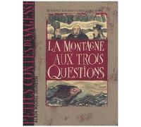 Jiang Hong Chen – La Montagne aux trois questions – Cartonné – Les Éditions Albin Michel