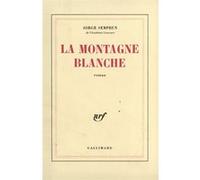 La Montagne blanche Jorge Semprún (Auteur)