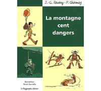 La Montagne Cent Dangers - Pierre Charmoz - Le Polygraphe - broché - Guide