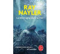La Montagne dans la mer - Ray Nayler - Lgf - Poche - Roman