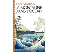La Montagne dans l'océan (Espaces Libres - Spiritualités Vivantes) Méditation et compassion dans le bouddhisme et le christianisme - Jean-Yves Leloup - Albin Michel - Poche - Essai