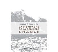 La montagne de la dernière chance