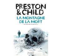 La montagne de la mort: Par Preston & Child (no1 des ventes du New York Times), les créateurs de l'inspecteur Aloysius Pendergast, le Sherlock Holmes des temps modernes