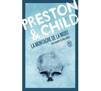 La montagne de la mort Une enquête de Nora Kelly - Douglas Preston - J'ai Lu - Poche - Roman