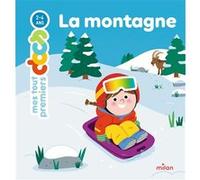 Delphine Huguet – La montagne – Document jeunesse – Milan – Cartonné