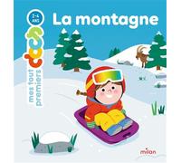La montagne - Delphine Huguet - Milan Eds - cartonné - Document jeunesse