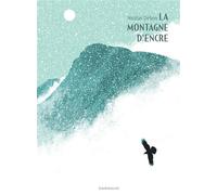 La Montagne d'encre - La Montagne d'encre - Nicolas Debon - Dargaud - cartonné - Bande dessinée