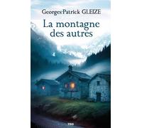 La montagne des autres - Georges Patrick Gleize - T.d.o - Poche - Roman