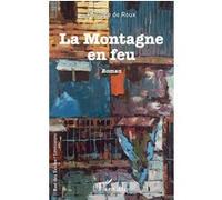 La montagne en feu - Philippe de Roux - L'harmattan - broché - Roman