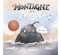 La Montagne et le nuage Jana Curll (Auteur), Atelier Cloro (Traduction)