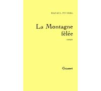La montagne fêlée - Rafaël Pividal - Grasset - Livre