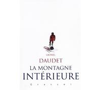 La montagne intérieure - Lionel Daudet - Grasset - broché - Récit