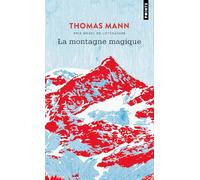 Thomas Mann – La Montagne magique – Roman – Poche – Points