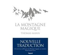 La Montagne magique - Thomas Mann - Fayard - Livre