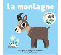 Marion Billet – La montagne – Mes petits imagiers sonores – Dès 1 an – Gallimard