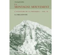 La Montagne Mouvement - vol. 2 - L'aventure de la physique: La relativité