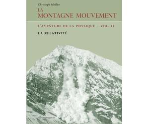 La Montagne Mouvement - vol. 2 - L'aventure de la physique: La relativité