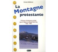 La Montagne protestante: Pratiques chrétiennes sociales dans la région du Mazet-Saint-Voy, 1920-1940