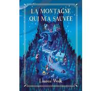 La montagne qui m'a sauvée - Lauren Wolk - Medium - broché - Roman junior