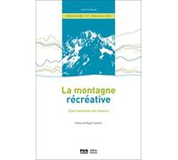 La montagne récréative: Une transition en chemin