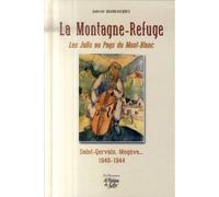 La Montagne-Refuge - Gabriel Grandjacques - La Fontaine De Siloe - broché - Etude