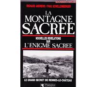 La Montagne sacrée : Nouvelles révélations sur l'énigme sacrée