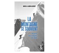La montagne se souvient Histoire de la conquête des Alpes - Mayeul Aldebert - Litos - Poche - Essai