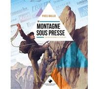 La montagne sous presse NE Yves Ballu (Auteur)